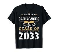 Officiellement Un millésime du Premier Jour de 6e année 2033 Future Class T-Shirt