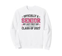 Officiellement Un Senior My Last First Day Class of 2027 Sweatshirt