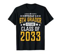 Officiellement Une avenir de 6e année du Premier Jour 2033 T-Shirt