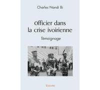 Officier dans la crise ivoirienne