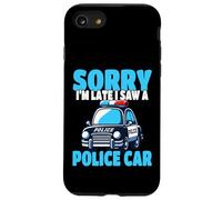 Officier de Police désolé, Je suis en Retard, J'Ai vu Une Voiture de Police Coque pour iPhone SE (2020) / 7/8