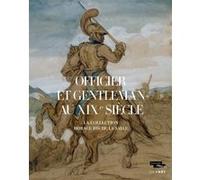 Officier et gentleman au XIXe siècle. La collection His de la Salle