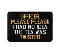 Officier, Je Vous en Prie, Je N'Avais Aucune Idée. Idéalement, Le Thé Était Tordu. Tapis Antidérapant Tapis De Porte Résistant Tapis Intérieur Entree pour Bienvenue Bain Cuisine 40x60Cm