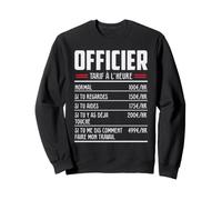Officier Métier Idée Cadeau Humour pour Officier Sweatshirt