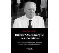 Officier SAS en Kabylie, mes révélations - Jean-Pierre Lévy - Baudelaire - broché - Témoignage