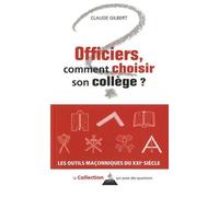 Officiers, Comment Constituer Son Collège ?