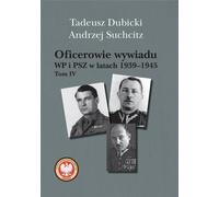 Officiers de renseignement de l'armée polonaise et des forces armées polonaises 1939-1945 Volume 4 - Tadeusz Dubicki, Andrzej Suchcitz (Geschichte auf Polnisch)