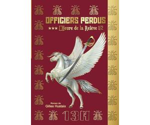 Officiers perdus 3 : L'heure de la relève