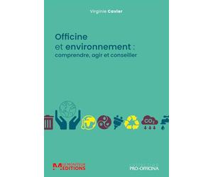 Officine et environnement : comprendre, agir et conseiller