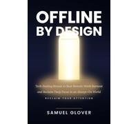 Offline by Design: Tech-Fasting Rituals to Beat Remote-Work Burnout and Reclaim Deep Focus in an Always-On World