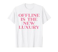 Offline is The New Luxury, Y2k Aesthetic Trendy Quote Slogan T-Shirt