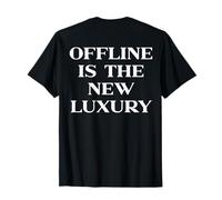 Offline is The New Luxury, Y2k Aesthetic Trendy Slogan Back T-Shirt