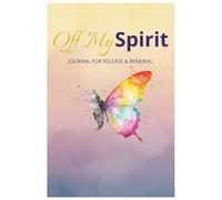 OffMySpirit Journal: Release • Reflect • Renew