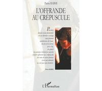 OFFRANDE AU CRÉPUSCULE