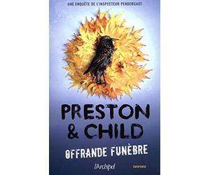 Offrande funèbre - Une enquête de l'inspecteur Pendergast