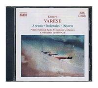 Edgard Varèse – Arcana · Octandre · Offrandes · Intégrales · Déserts – NAXOS