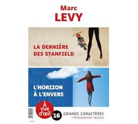 Offre decouverte marc levy (la derniere des stanfield - l'horizon a l'envers): Grands caractères, édition accessible pour les malvoyants