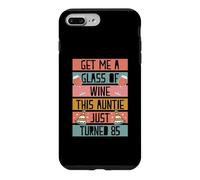 Offre-Moi Un Verre de vin, Cette Tante Vient d'avoir 85 Ans Coque pour iPhone 7 Plus/8 Plus