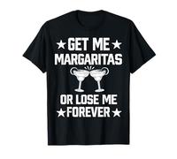 Offrez-Moi des Margaritas ou perdez-Moi pour Toujours | Cinco De Mayo Lover T-Shirt