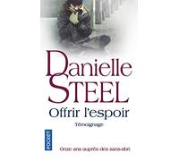 Offrir l'espoir: Onze ans auprès des sans-abri