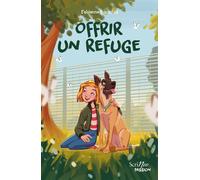 Offrir un refuge - Fabienne Blanchut - Scrineo - broché - Roman junior
