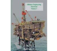 Offshore Engineering Electrical Volume 1 - [Version Originale] Michael J Dennis (Auteur)