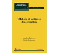 Offshore et systemes d'information collection management et - Deixonne - Hermes Science Publications - broché - Livre