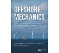 Offshore Mechanics by Ali Nematbakhsh Ali Nematbakhsh , Constantine Michailides , Madjid Karimirad (Auteur)