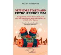 Offshore states and petro-terrorism Amadou Tidiane Cissé (Auteur)