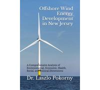 Offshore Wind Energy Development in New Jersey: A Comprehensive Analysis of Environmental, Economic, Health, Social, and Political Dimensions