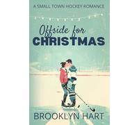 Offside for Christmas: A Small Town, Sunshine Grumpy, Christmas Hockey Romance
