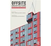 Offsite Architecture Ryan E Smith, John D Quale (Auteur)
