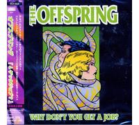 Offspring - Why Don't You Get a Job