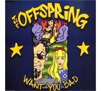 Offspring - You Bad / 80 Times/All I Want/Autonomy