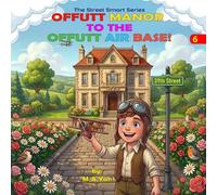 Offutt Manor to The Offutt Air Base!