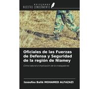 Oficiales de las Fuerzas de Defensa y Seguridad de la región de Niamey: Clima laboral e implicación de los trabajadores