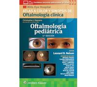 Oftalmología pediátrica: Atlas a color y sinopsis de Oftalmología clínica