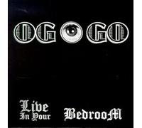Og O Go Live in Your Bedroom (CD)