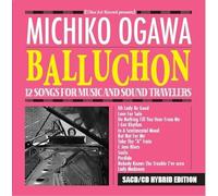 Ogawa, Michiko - Balluchon: 12 Songs For Music & Sound Travelers