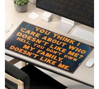 OGBD Accessoires de bureau amusants pour le travail You Think I Care About Who Doesn'T Like Me? Tapis de souris avec citations amusantes