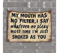 OGBD Décoration de garage pour homme « My Mouth Has No Filter, I Say Whatever No Pleay Most Time I'M Just Shoked As You » Tapisserie décorative pour homme (100 x 150 cm)