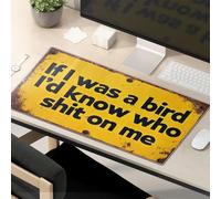 OGBD Grand tapis de souris avec inscription « Work Funny If I Was A Bird, I'D Know Who Shit On Me »