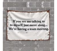 OGBD Tapisserie décorative à suspendre pour porte avec inscription « If You See Me Talking To Myself, Just Move Along We'Re Having A Team Meeting » (75 x 100 cm)
