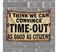 OGBD Tapisserie décorative pour porte de chambre à coucher avec inscription I Think We Can Convince 'Time-Out' As Good As Good As Citizens (75 x 100 cm)