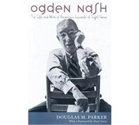 Ogden Nash Douglas M. Parker (Auteur)