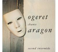 Ogeret Chante Aragon - Second Intermède
