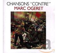 Ogeret, Marc - Chansons Contre [Import]