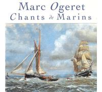 Ogeret, Marc - Chants De Marins