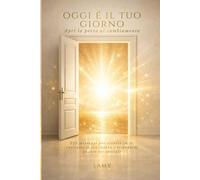 Oggi è il tuo giorno: Un invito ad aprire la porta al cambiamento