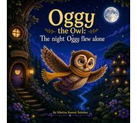 Oggy the Owl: The night Oggy flew alone